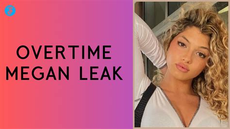 ovwrtime megan leak|Overtime Megan